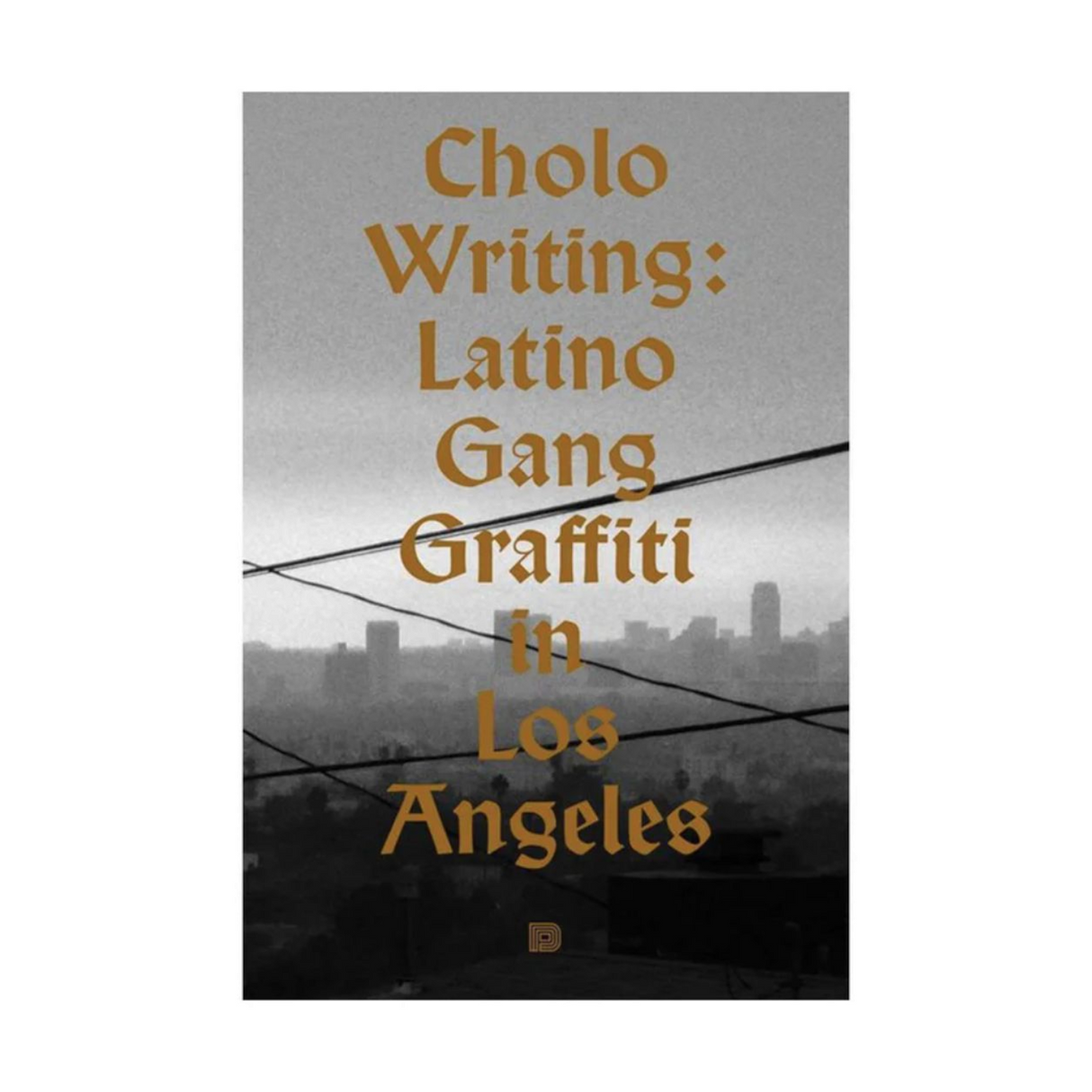 Cholo Writing: Latino Graffiti in Los Angeles | Bog