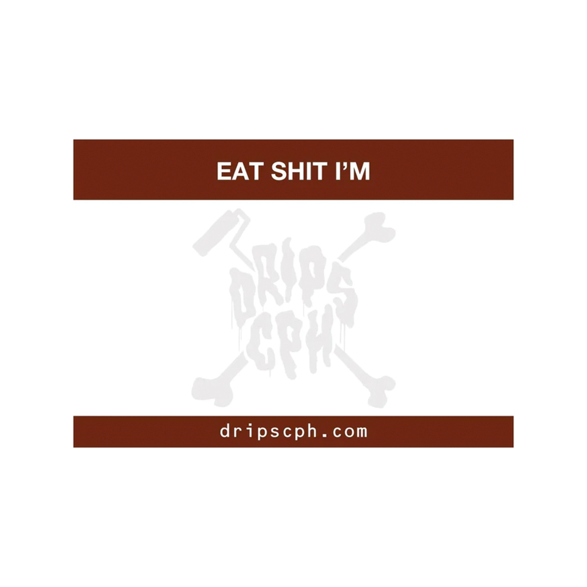 DRIPS CPH Stickers - EAT SHIT | 25 stk