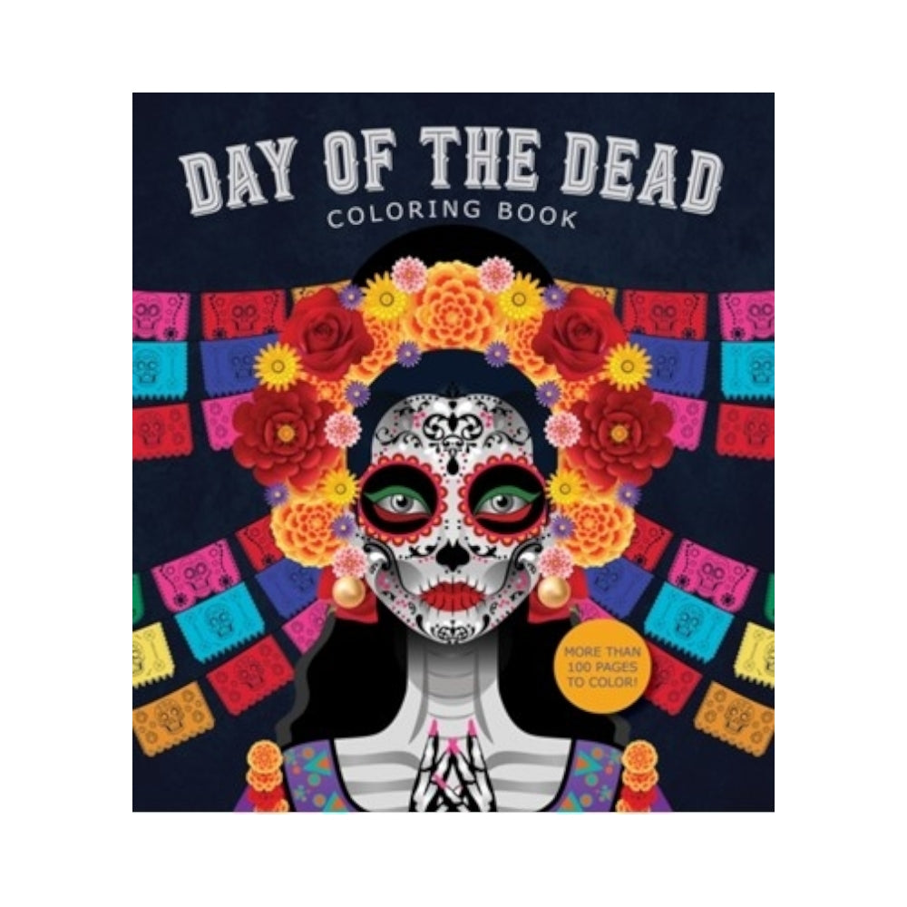 The Day Of The Dead Coloring Book