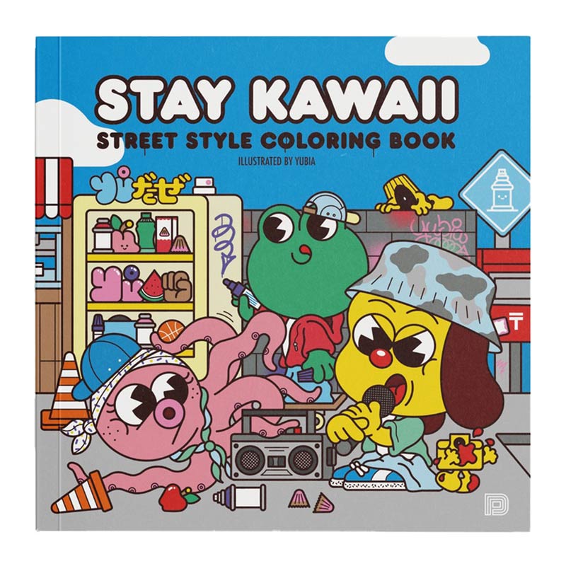 Stay Kawaii - Street Style Coloring Book